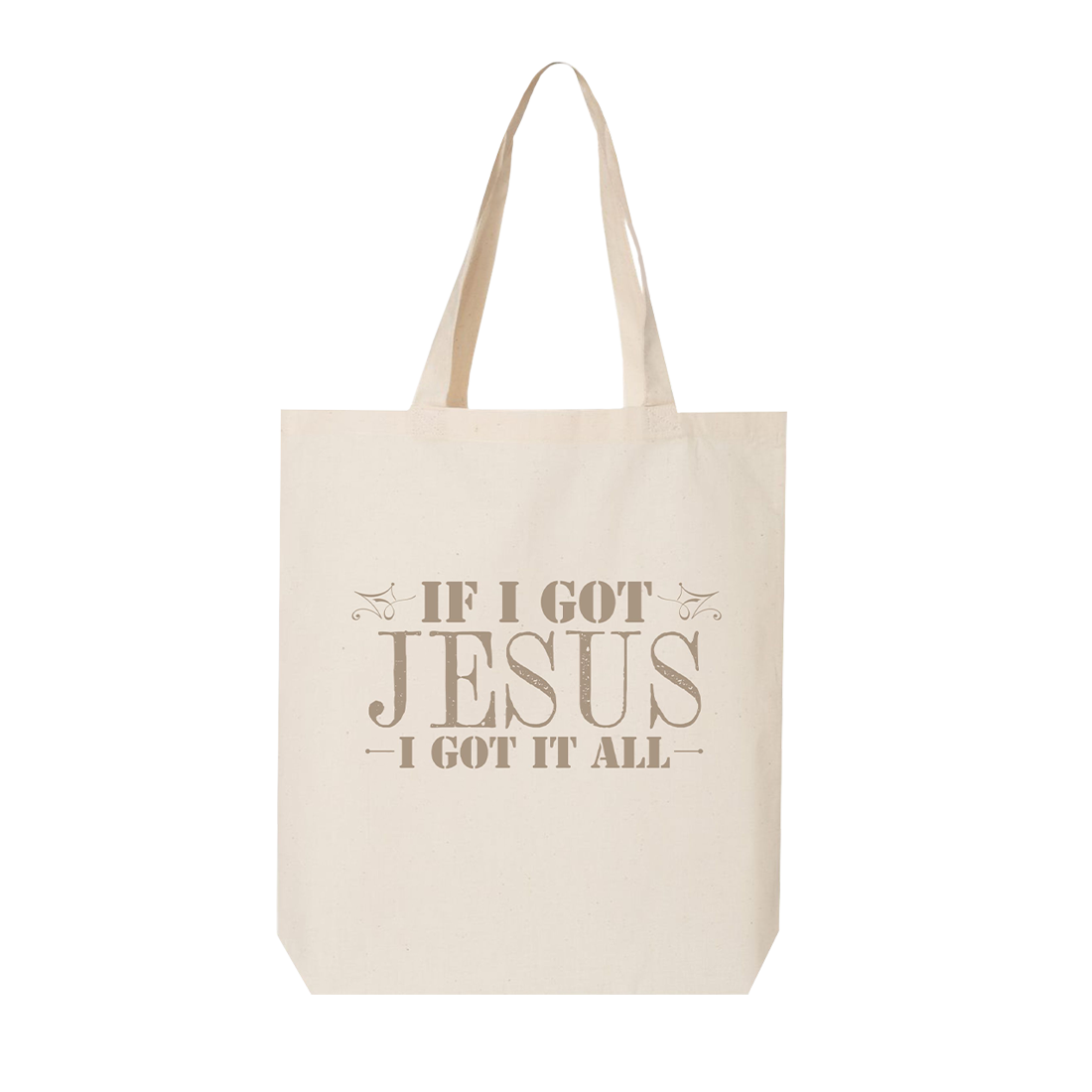 If I Got Jesus Tote Bag
