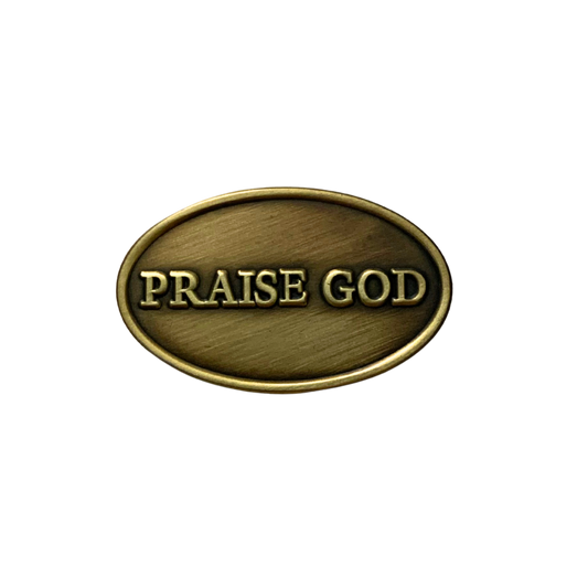Praise God Pin
