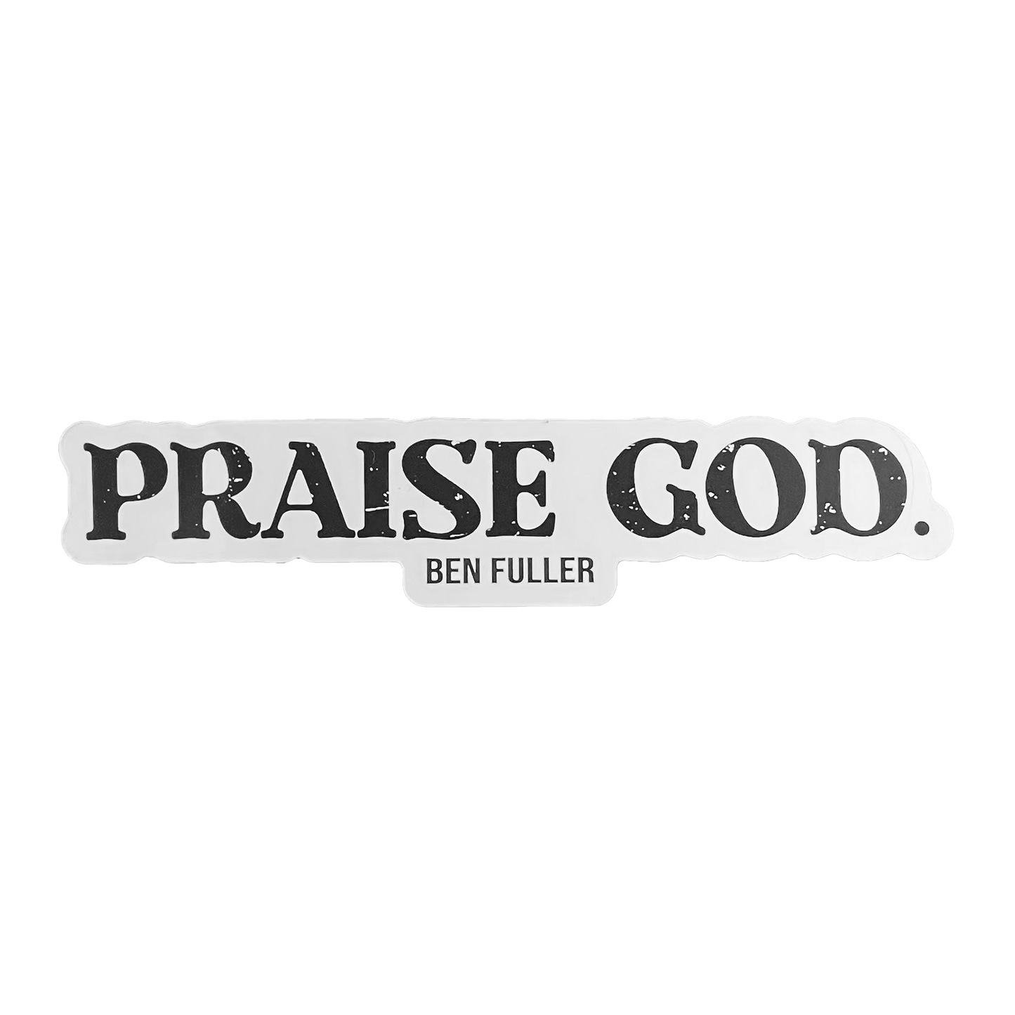 Praise God Sticker