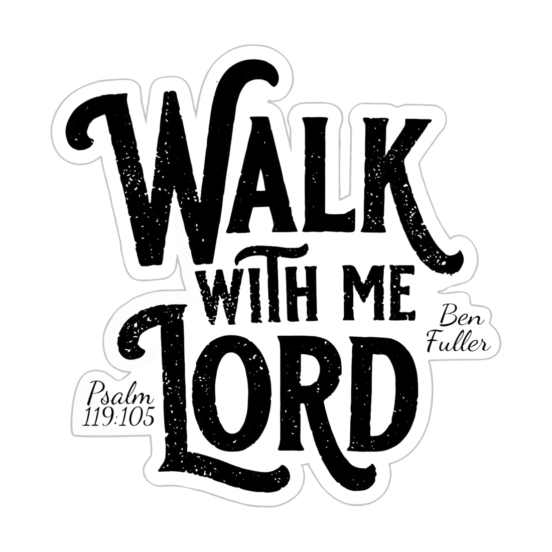 Walk With Me Sticker